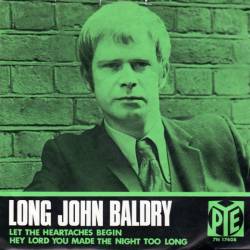 Long John Baldry : Let the Hearthaches Begin (Single)